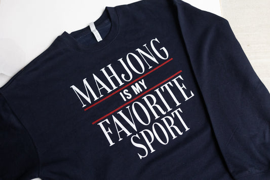 Mahjong is My Favorite Sport Sweatshirt